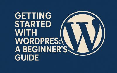 Getting Started with WordPress: A Beginner’s Guide